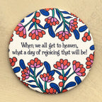 When We All Get To Heaven Hymn Magnet – Faith Gift for Her