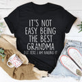 It's Not Easy Being The Best Grandma Tee — A Shirt She'll Wear With Pride