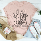 It's Not Easy Being The Best Grandma Tee — A Shirt She'll Wear With Pride