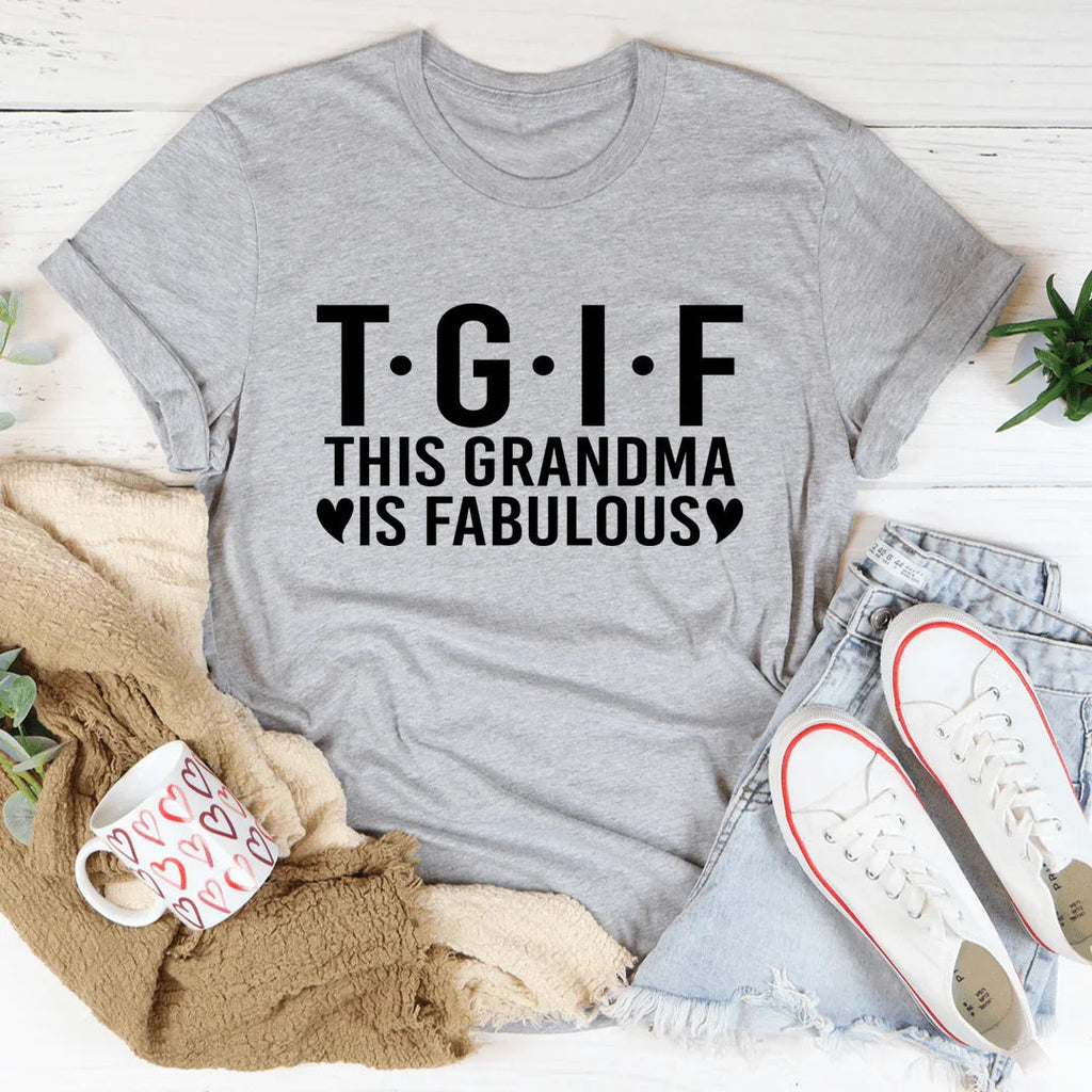 This Grandma Is Fabulous Tee — A Shirt as Bold as She Is