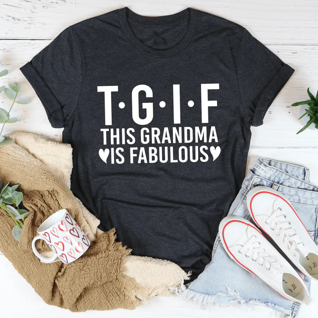 This Grandma Is Fabulous Tee — A Shirt as Bold as She Is
